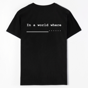 In a world where_______