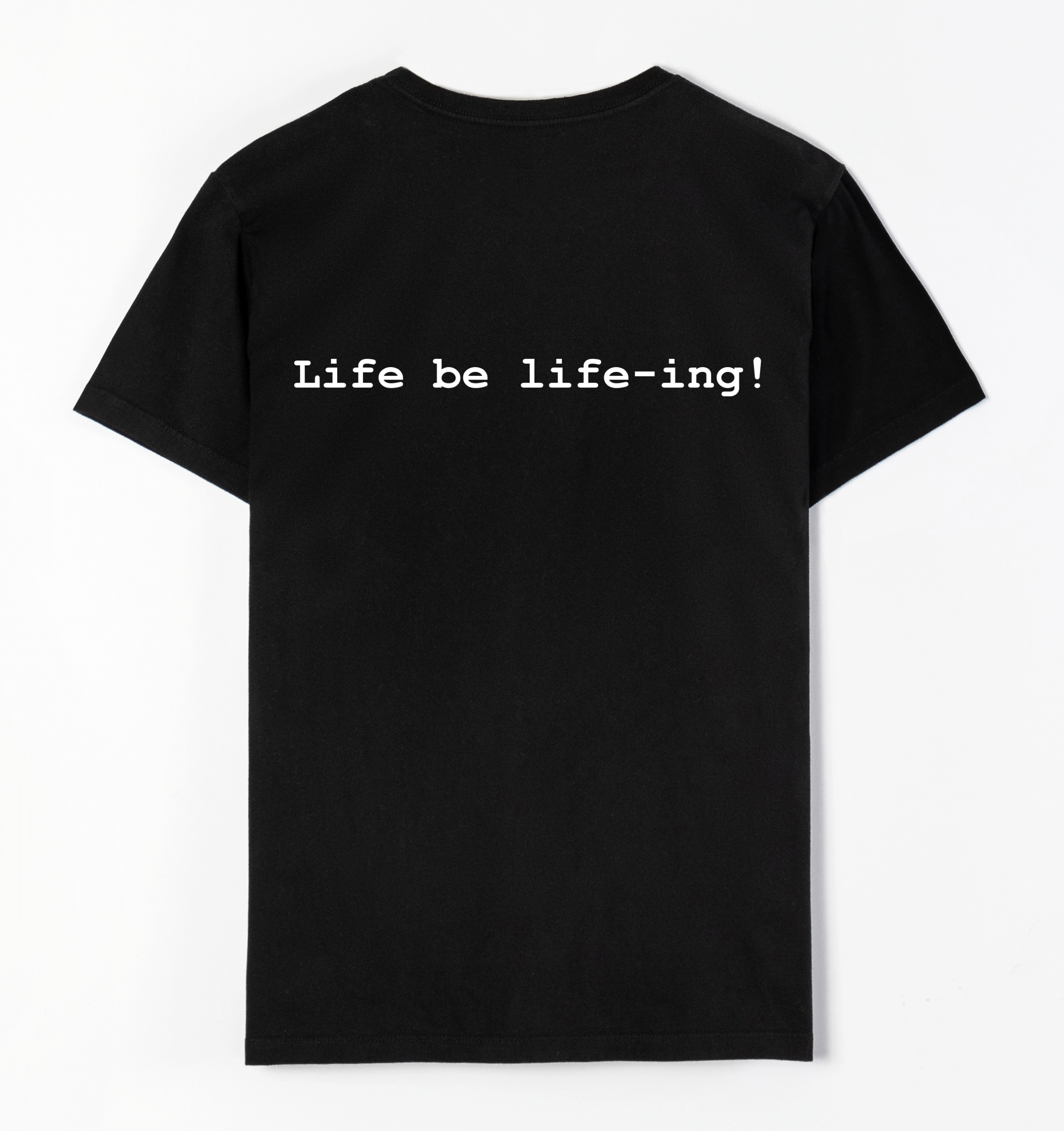 Life be life-ing!