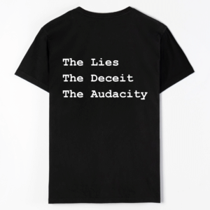 The Lies The Deceit The Audacity