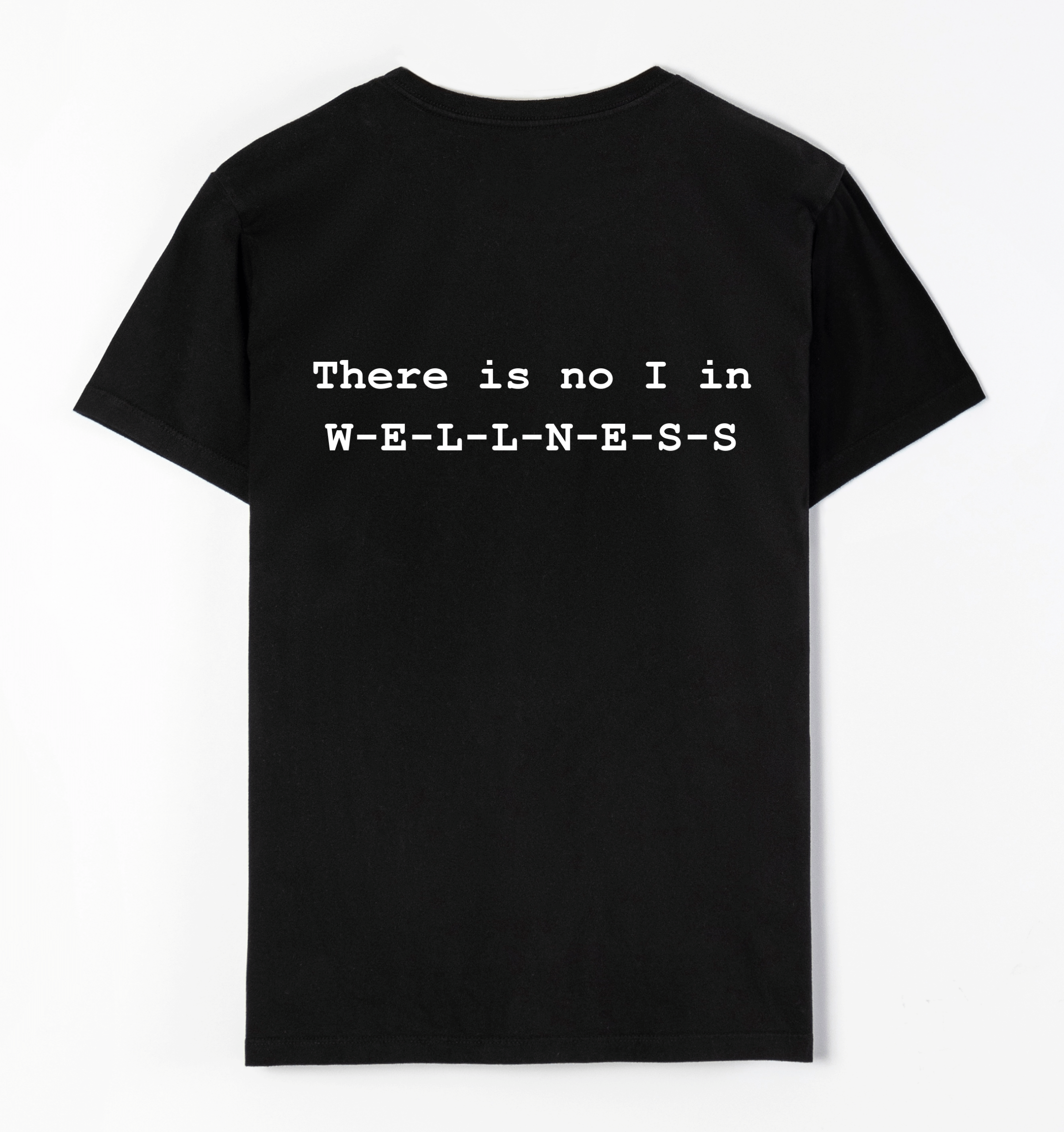 There is no I in W-E-L-L-N-E-S-S