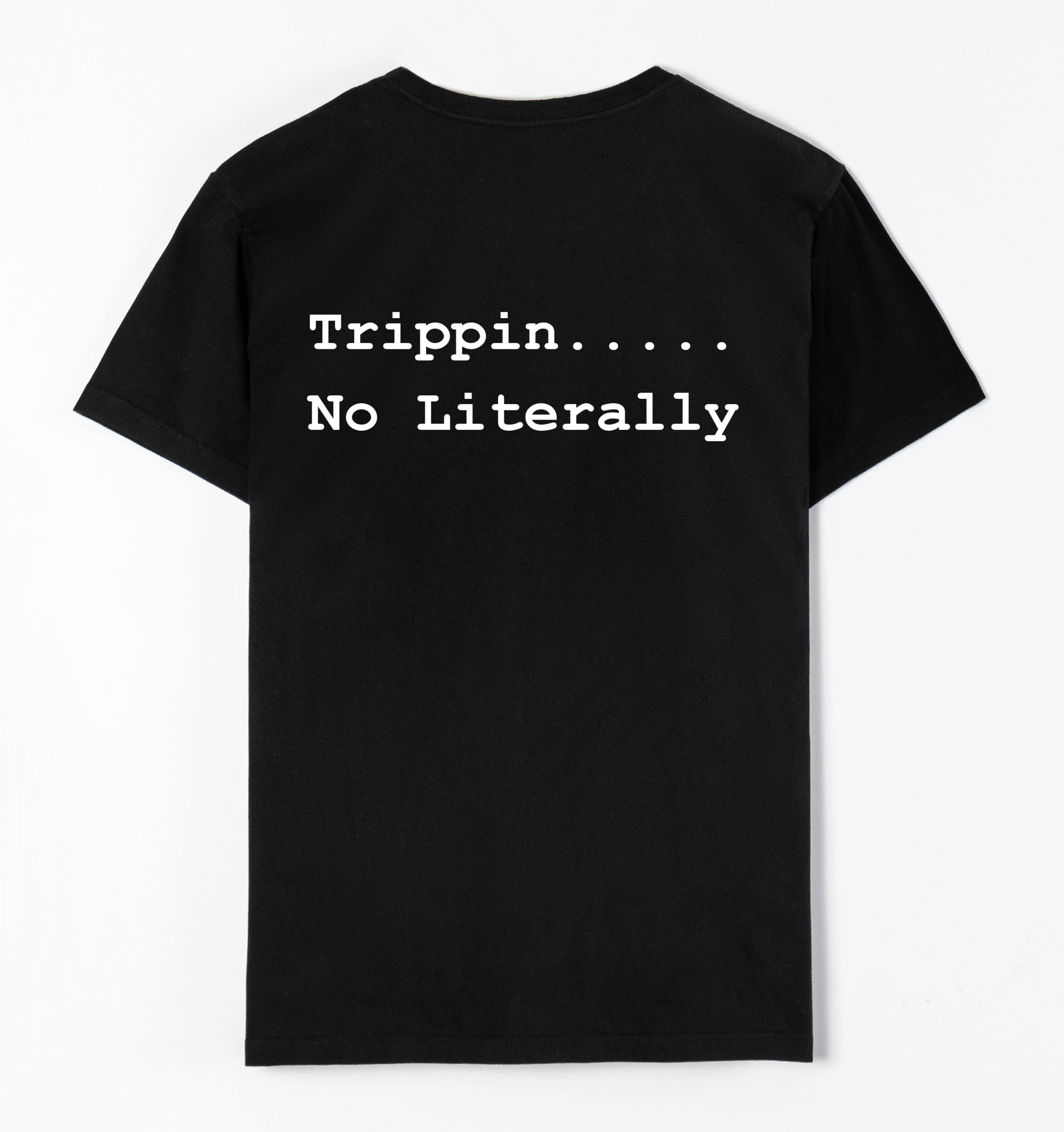 Trippin….. No Literally
